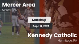 Matchup: Mercer Area vs. Kennedy Catholic  2020
