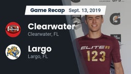 Recap: Clearwater  vs. Largo  2019
