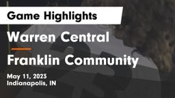 Warren Central  vs Franklin Community  Game Highlights - May 11, 2023