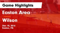 Easton Area  vs Wilson  Game Highlights - Dec 10, 2016