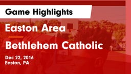 Easton Area  vs Bethlehem Catholic  Game Highlights - Dec 22, 2016