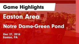 Easton Area  vs Notre Dame-Green Pond  Game Highlights - Dec 27, 2016