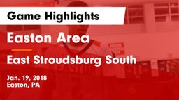 Easton Area  vs East Stroudsburg South  Game Highlights - Jan. 19, 2018