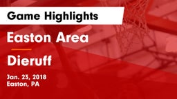 Easton Area  vs Dieruff  Game Highlights - Jan. 23, 2018