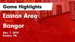 Easton Area  vs Bangor  Game Highlights - Dec. 7, 2018