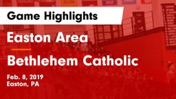 Easton Area  vs Bethlehem Catholic  Game Highlights - Feb. 8, 2019