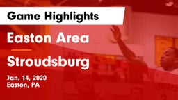 Easton Area  vs Stroudsburg  Game Highlights - Jan. 14, 2020