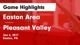 Easton Area  vs Pleasant Valley  Game Highlights - Jan 6, 2017
