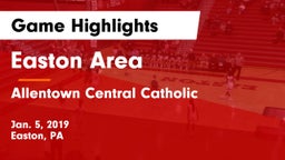 Easton Area  vs Allentown Central Catholic  Game Highlights - Jan. 5, 2019