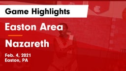 Easton Area  vs Nazareth  Game Highlights - Feb. 4, 2021