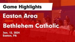 Easton Area  vs Bethlehem Catholic  Game Highlights - Jan. 12, 2024