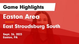 Easton Area  vs East Stroudsburg  South Game Highlights - Sept. 26, 2023