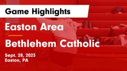 Easton Area  vs Bethlehem Catholic  Game Highlights - Sept. 28, 2023