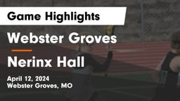 Webster Groves  vs Nerinx Hall  Game Highlights - April 12, 2024