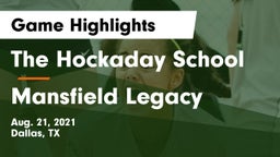 The Hockaday School vs Mansfield Legacy  Game Highlights - Aug. 21, 2021