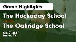 The Hockaday School vs The Oakridge School Game Highlights - Oct. 7, 2021