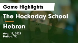 The Hockaday School vs Hebron  Game Highlights - Aug. 13, 2022