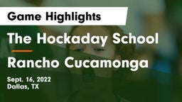 The Hockaday School vs Rancho Cucamonga  Game Highlights - Sept. 16, 2022