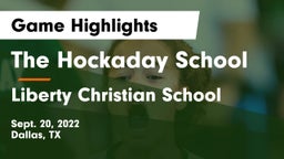 The Hockaday School vs Liberty Christian School  Game Highlights - Sept. 20, 2022