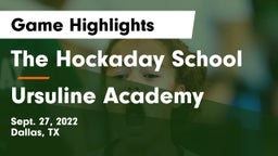 The Hockaday School vs Ursuline Academy  Game Highlights - Sept. 27, 2022