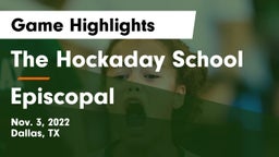 The Hockaday School vs Episcopal  Game Highlights - Nov. 3, 2022