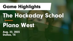 The Hockaday School vs Plano West Game Highlights - Aug. 22, 2023