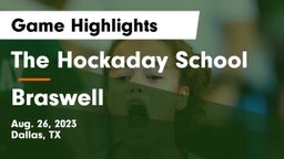 The Hockaday School vs Braswell  Game Highlights - Aug. 26, 2023