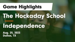 The Hockaday School vs Independence  Game Highlights - Aug. 25, 2023