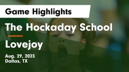 The Hockaday School vs Lovejoy  Game Highlights - Aug. 29, 2023