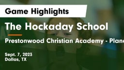 The Hockaday School vs Prestonwood Christian Academy - Plano Game Highlights - Sept. 7, 2023