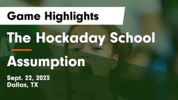 The Hockaday School vs Assumption  Game Highlights - Sept. 22, 2023
