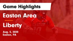 Easton Area  vs Liberty  Game Highlights - Aug. 5, 2020