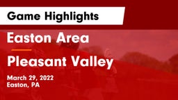 Easton Area  vs Pleasant Valley  Game Highlights - March 29, 2022