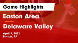 Easton Area  vs Delaware Valley  Game Highlights - April 9, 2022