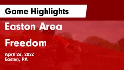 Easton Area  vs Freedom  Game Highlights - April 26, 2022