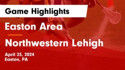 Easton Area  vs Northwestern Lehigh  Game Highlights - April 23, 2024