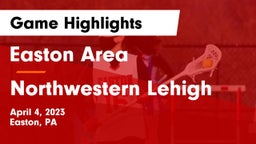 Easton Area  vs Northwestern Lehigh  Game Highlights - April 4, 2023