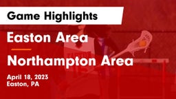 Easton Area  vs Northampton Area  Game Highlights - April 18, 2023