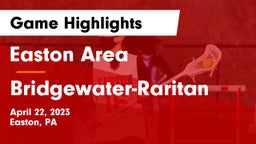 Easton Area  vs Bridgewater-Raritan  Game Highlights - April 22, 2023