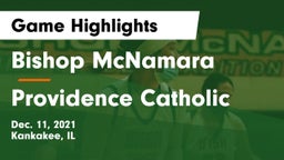 Bishop McNamara  vs Providence Catholic  Game Highlights - Dec. 11, 2021