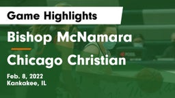Bishop McNamara  vs Chicago Christian  Game Highlights - Feb. 8, 2022