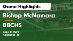 Bishop McNamara  vs BBCHS Game Highlights - Sept. 8, 2021
