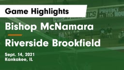 Bishop McNamara  vs Riverside Brookfield Game Highlights - Sept. 14, 2021