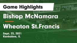 Bishop McNamara  vs Wheaton St.Francis Game Highlights - Sept. 23, 2021