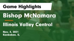 Bishop McNamara  vs Illinois Valley Central  Game Highlights - Nov. 4, 2021