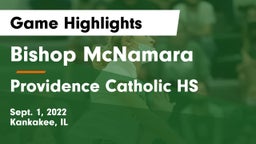 Bishop McNamara  vs Providence Catholic HS Game Highlights - Sept. 1, 2022