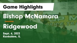 Bishop McNamara  vs Ridgewood Game Highlights - Sept. 6, 2022