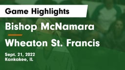 Bishop McNamara  vs Wheaton St. Francis Game Highlights - Sept. 21, 2022