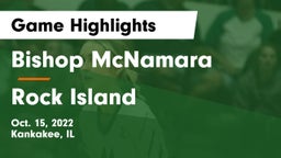 Bishop McNamara  vs Rock Island Game Highlights - Oct. 15, 2022