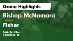 Bishop McNamara  vs Fisher Game Highlights - Aug. 22, 2023